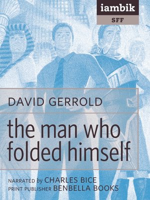 cover image of The Man Who Folded Himself